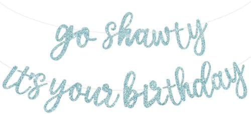 BEISHIDA Light Blue Pre-Strung Go Shawty It's Your Birthday Banner Decor by Beishida