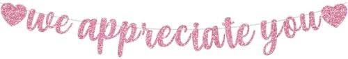 BEISHIDA Pink We Appreciate You Banner - Employee Appreciation Banner for Office Party Decorations, Thank You for Employee, Teacher, Doctor, Nurse, Staff Appreciation by Beishida