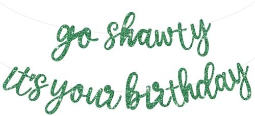 BEISHIDA Glitter Green Pre-Strung Go Shawty It's Your Birthday Banner Decor by Beishida