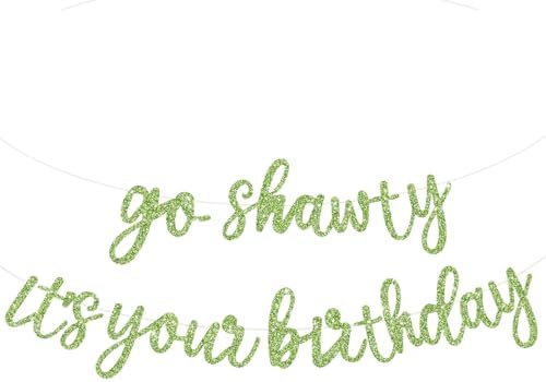 BEISHIDA Grass Green Pre-Strung Go Shawty It's Your Birthday Banner Decor by Beishida