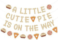 A Little Cutie Pie is on The Way Banner Pie Garland for Fall Thanksgiving Cutie Pie Baby Shower Decorations by Glamoncha