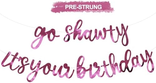 BEISHIDA Bright Pink Pre-Strung Go Shawty It's Your Birthday Banner Decor by Beishida