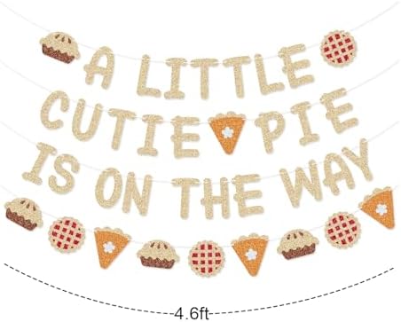 A Little Cutie Pie is on The Way Banner Pie Garland for Fall Thanksgiving Cutie Pie Baby Shower Decorations - Image 3
