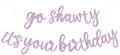 BEISHIDA Light Purple Go Shawty It's Your Birthday Banner - NO DIY - Hip Hop Theme Glitter Happy Birthday Banner - Pre-Strung - Light Purple Rap Theme Happy Birthday Sign for Man Women birthday Party by Beishida