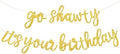BEISHIDA Glitter Gold Pre-Strung Go Shawty It's Your Birthday Banner Decor by Beishida