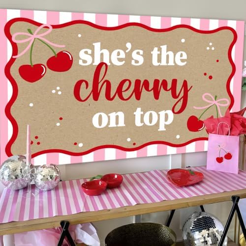 She's The Cherry On Top Banner for Cherry Birthday Decorations - Image 4