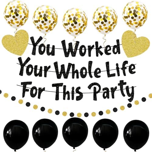 You Worked Your Whole Life For This Party Banner Black Gold Glittery Retirement Party Decoration Set Funny Retirement Sign Gifts for Women Men Employee Coworker Office Retired Balloon Garland Decor by PEIQICHU