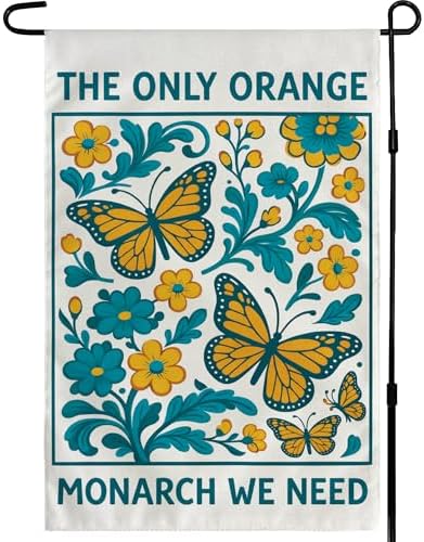 Halloween Decorations - Monarch Butterfly Garden Flag - THE ONLY ORANGE MONARCH WE NEED Garden Flags for Outdoor Outside | Vintage Floral Yard Flag | Funny Farmhouse Porch Decorations, Double Sided Butterfly Decor by JXSDWANG