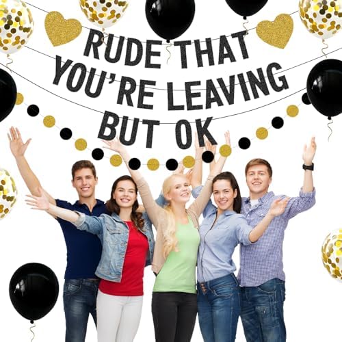 Rude That You're Leaving But OK Banner, Going Away Party Decorations for Coworker, Friends, Retirement Party Decor, Black Gold Glittery Office & Home Farewell Party Goodbye Decorations - Image 6