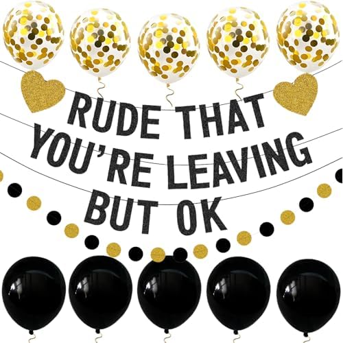 Rude That You're Leaving But OK Banner, Going Away Party Decorations for Coworker, Friends, Retirement Party Decor, Black Gold Glittery Office & Home Farewell Party Goodbye Decorations by PEIQICHU