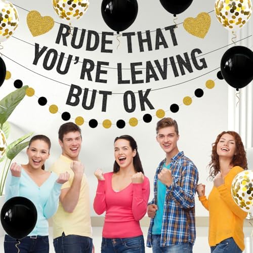 Rude That You're Leaving But OK Banner, Going Away Party Decorations for Coworker, Friends, Retirement Party Decor, Black Gold Glittery Office & Home Farewell Party Goodbye Decorations - Image 7
